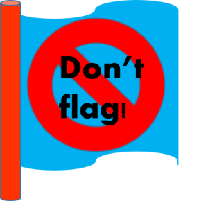 don't flag