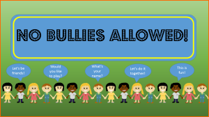No bullies allowed