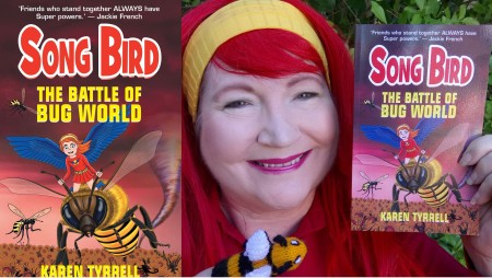 Karen Tyrrell Songbird Superhero and Battle of Bug World empowering books for kids anti-bullying