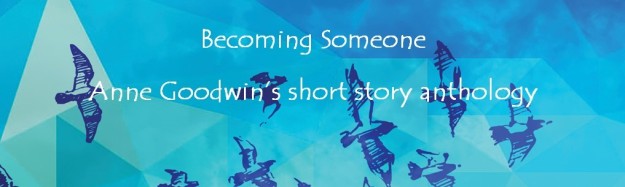 Becoming Someone by Anne Goodwin