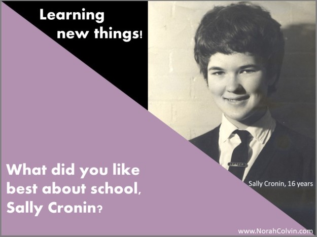 Sally Cronin liked learning new things best about school