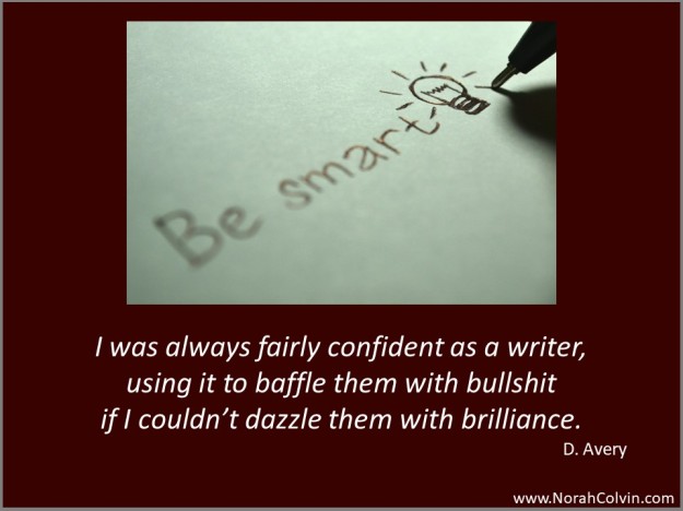 D. Avery was always confident as a writer