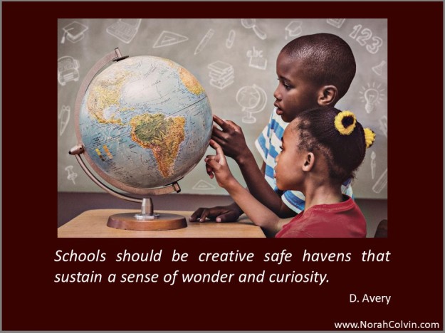 D. Avery "Schools should be creative safe havens"