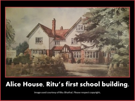 Ritu Bhathal's first school