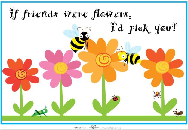 If friends were flowers I'd pick you