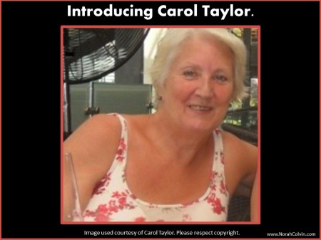 introducing Carol Taylor